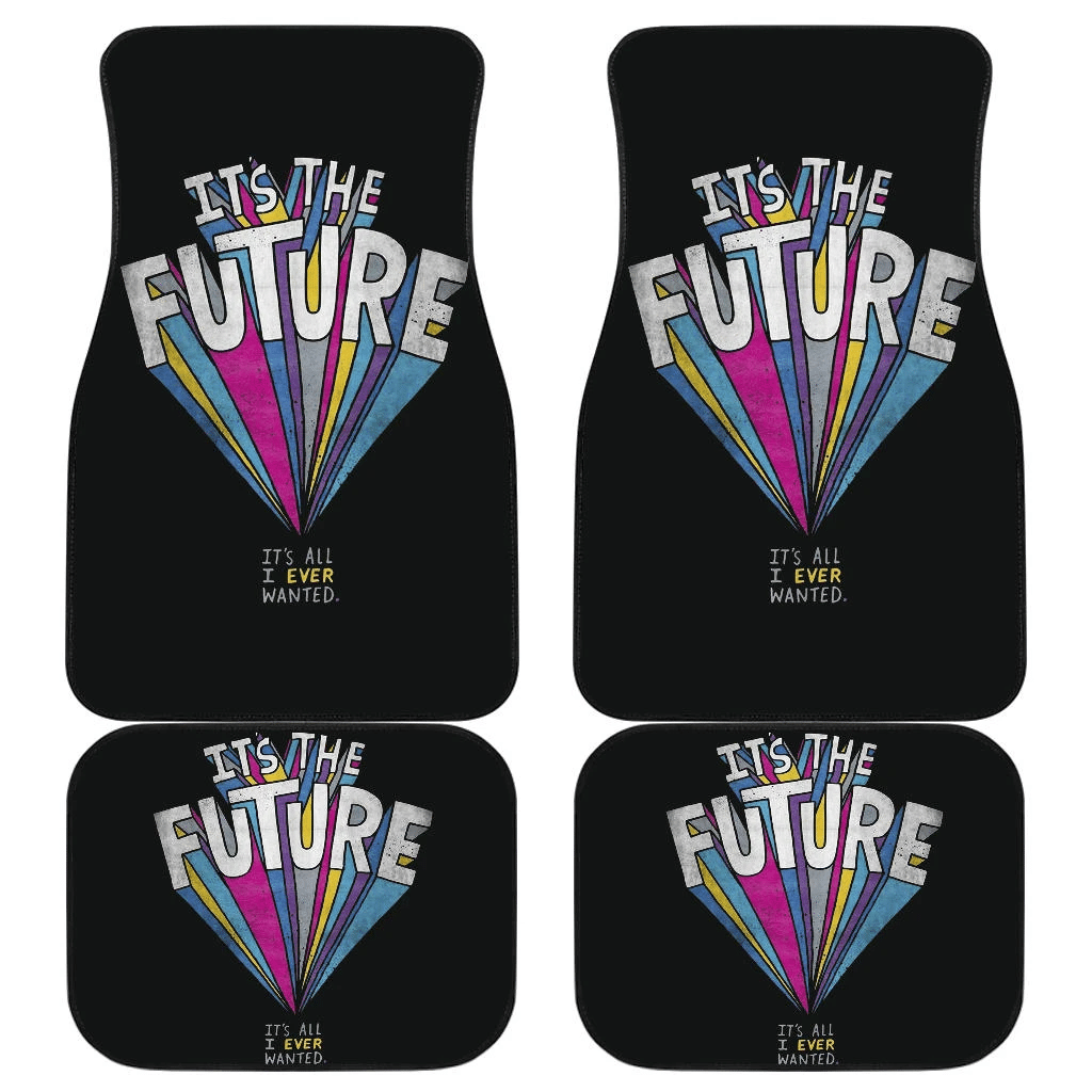 It’s the Future Best Quotes Car Floor Mats Amazing Gift H200218 It’s the Future Best Quotes Car Floor Mats Amazing Gift H200218