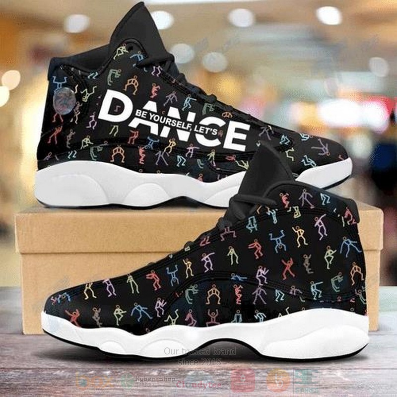 Be Yourself Lets Dance Air Jordan 13 Shoes Be Yourself Lets Dance Air Jordan 13 Shoes