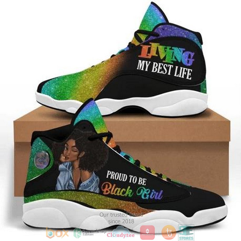 Black Pride Proud To Be A Black Girl Ln Melanin Power Black Power Movement History Air Jordan 13 Sneaker Shoes Black Pride Proud To Be A Black Girl Ln Melanin Power Black Power Movement History Air Jordan 13 Sneaker Shoes
