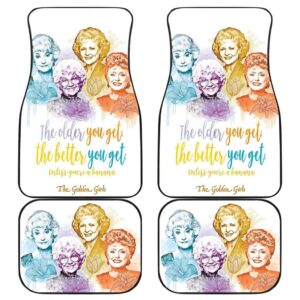 The Golden Girls Car Floor Mats The Older The Better H1222