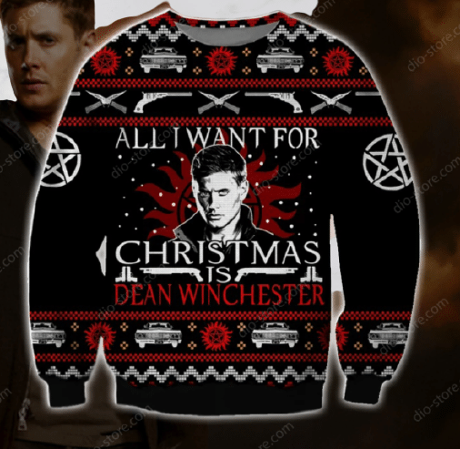 All I Want For Christmas Is Dean Winchester Ugly Christmas Sweater All I Want For Christmas Is Dean Winchester Ugly Christmas Sweater