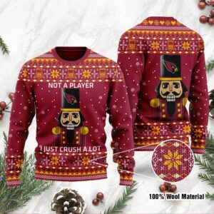 Arizona Cardinals I Am Not A Player I Just Crush Alot Ugly Christmas Sweater