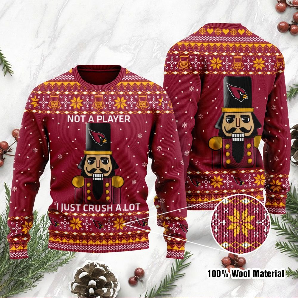Arizona Cardinals I Am Not A Player I Just Crush Alot Ugly Christmas Sweater Arizona Cardinals I Am Not A Player I Just Crush Alot Ugly Christmas Sweater