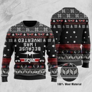 Because I Was Inverted Ugly Christmas Sweater