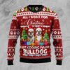 Bulldog Is All I Want For Xmas Ugly Christmas Sweater