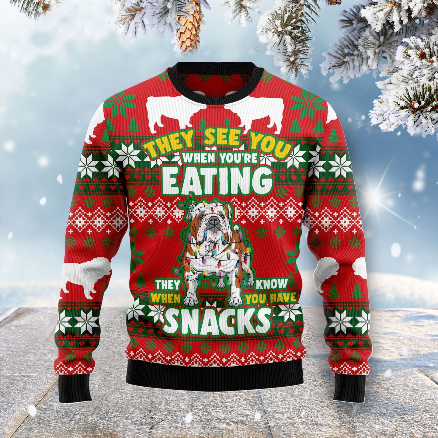 Bulldog They See You When You Are Eating Snacks Ugly Christmas Sweater Bulldog They See You When You Are Eating Snacks Ugly Christmas Sweater