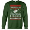 Christmas Is Coming Santa Claus Ugly Christmas Sweater
