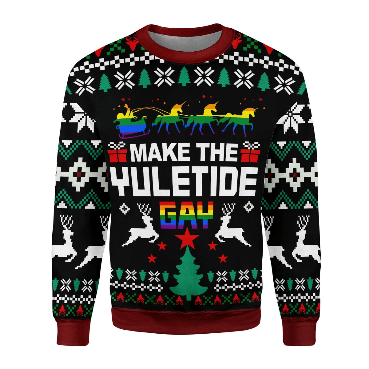 Christmas Make The Yuletide Gay Pride For Unisex Ugly Christmas Sweater Christmas Make The Yuletide Gay Pride For Unisex Ugly Christmas Sweater