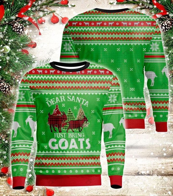 Dear Santa Just Bring Goats Ugly Christmas Sweater Dear Santa Just Bring Goats Ugly Christmas Sweater