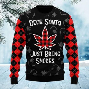 Dear Santa Just Bring Smokes Ugly Christmas Sweater