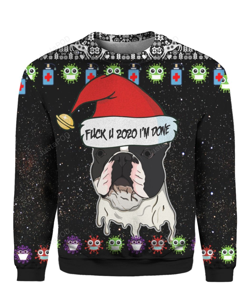 French Bulldog And Fuck You 2020 I?m Done 3D Ugly Christmas Sweater French Bulldog And Fuck You 2020 I?m Done 3D Ugly Christmas Sweater