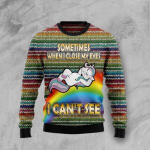 Funny Unicorn Sometimes When I Close My Eyes I Can’t See Ugly Christmas Sweater