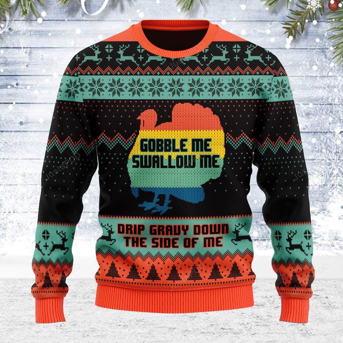 Gobble Me Swallow Me Ugly Christmas Sweater Gobble Me Swallow Me Ugly Christmas Sweater