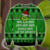 Grinch Hate Hate Double Hate Loa The Entirely Ugly Sweater