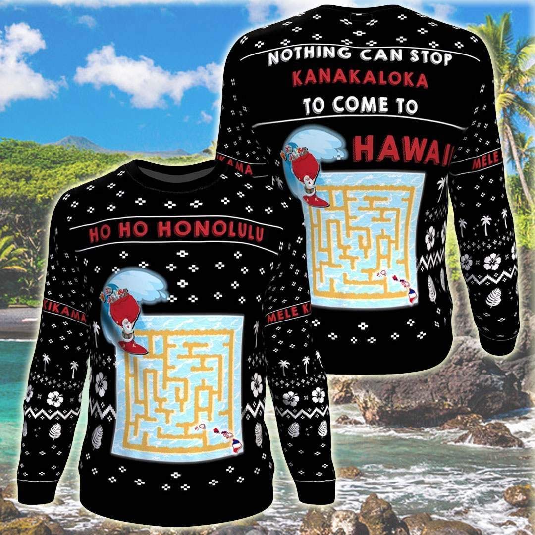 Hawaii Maze Nothing Can Stop Kanakaloka To Come Uo Hawaii For Unisex Ugly Christmas Sweater Hawaii Maze Nothing Can Stop Kanakaloka To Come Uo Hawaii For Unisex Ugly Christmas Sweater