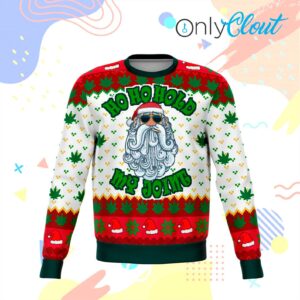 Ho Ho Hold My Dank funny Ugly Christmas Sweater