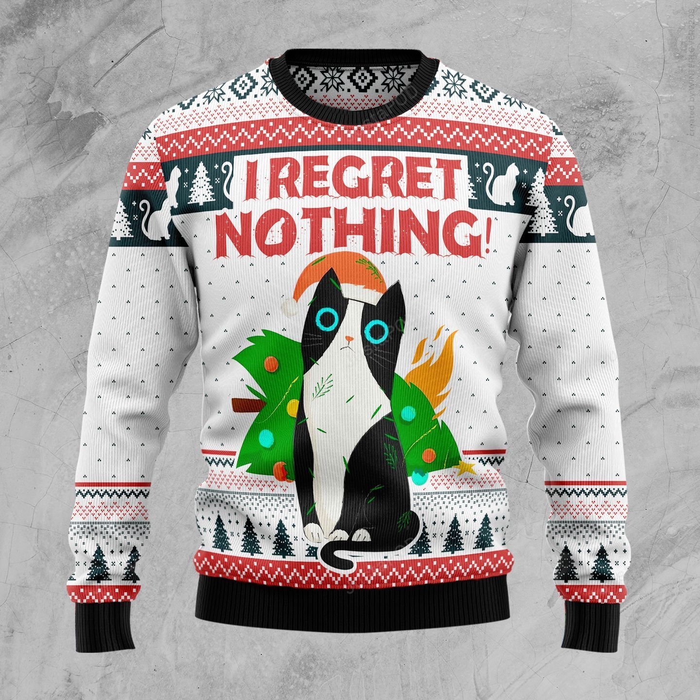 I Regret Nothing Cat Christmas Ugly Sweater I Regret Nothing Cat Christmas Ugly Sweater