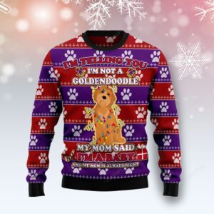 I’m Not A Goldendoodle Mom Said I’m A Baby Ugly Christmas Sweater