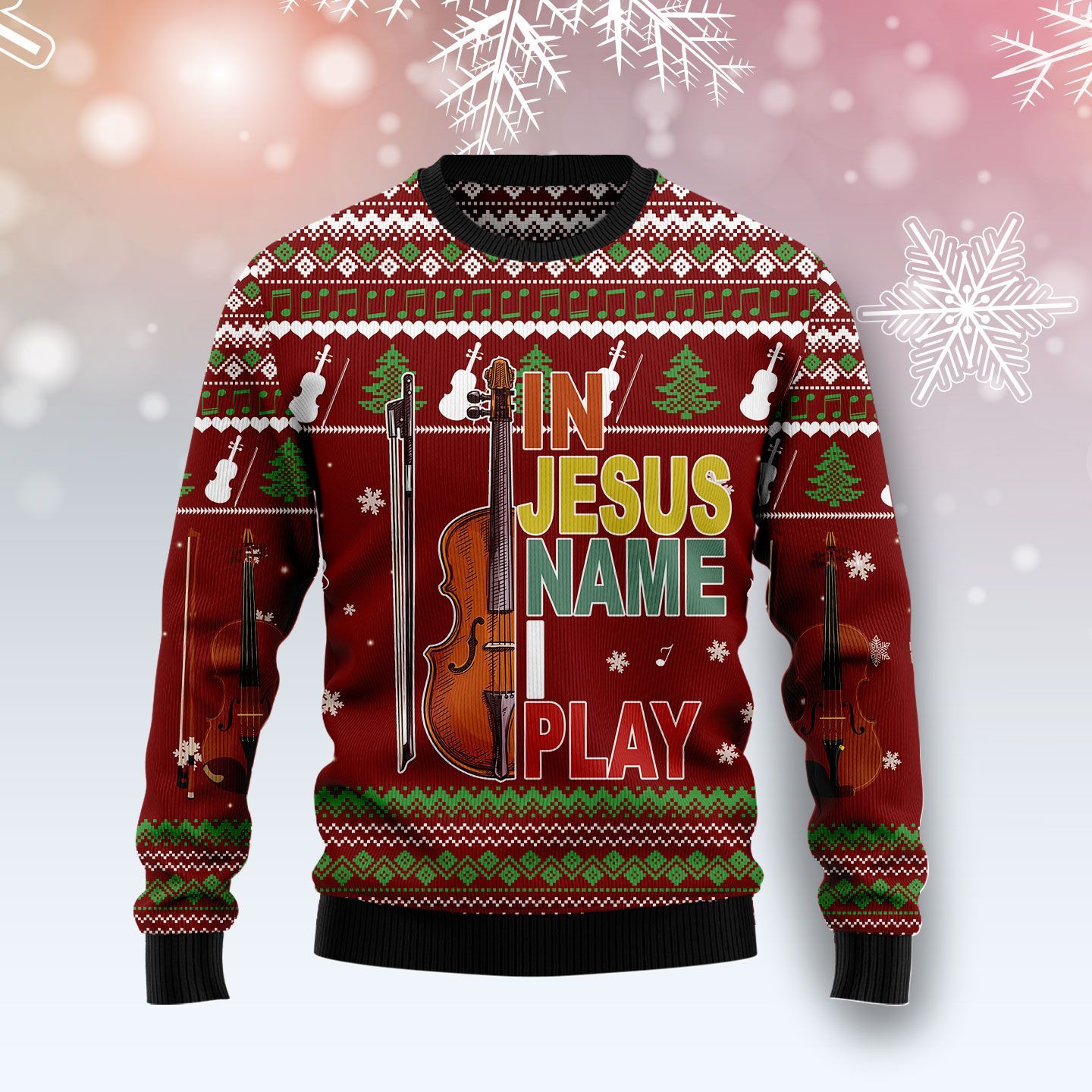 In Jesus Name Play Violin Ugly Christmas Sweater In Jesus Name Play Violin Ugly Christmas Sweater