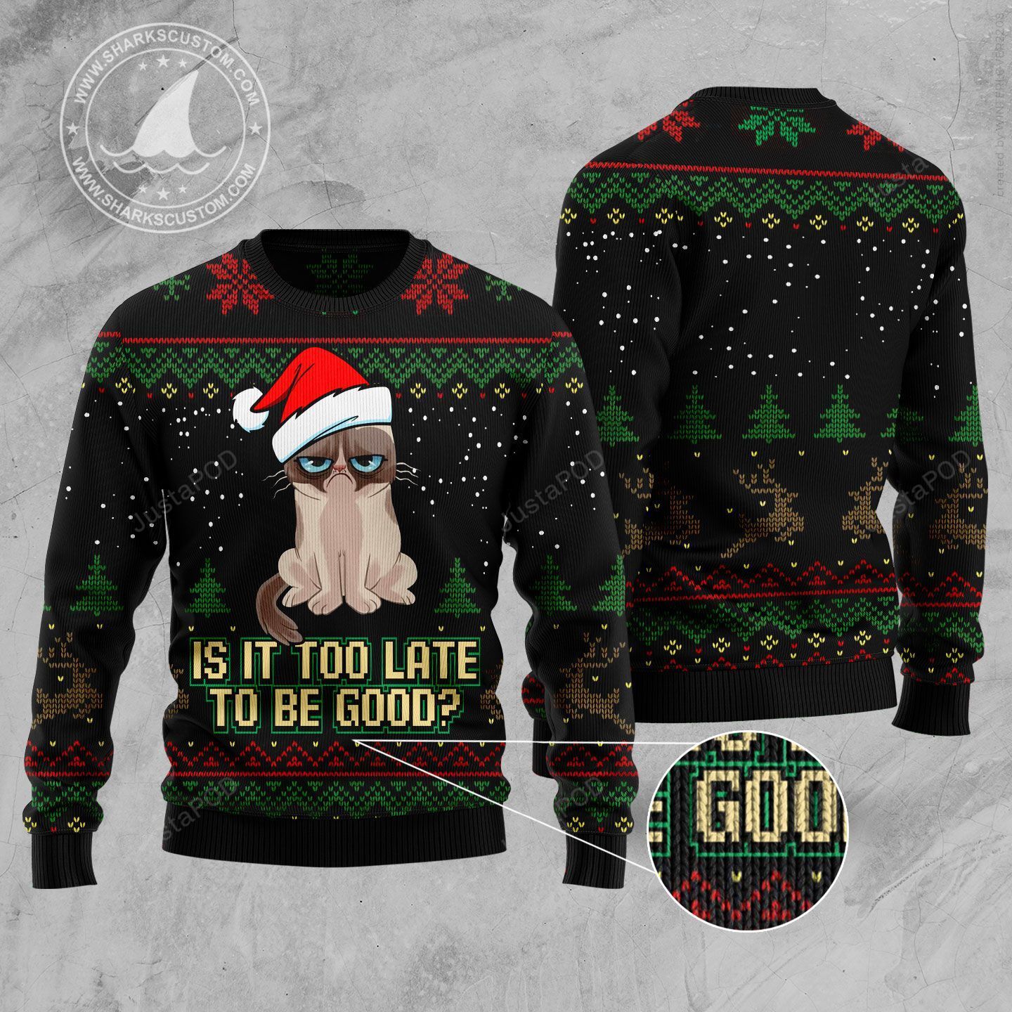 Is It Too Late To Be Good With Grumpy Cat Ugly Christmas Sweater Is It Too Late To Be Good With Grumpy Cat Ugly Christmas Sweater