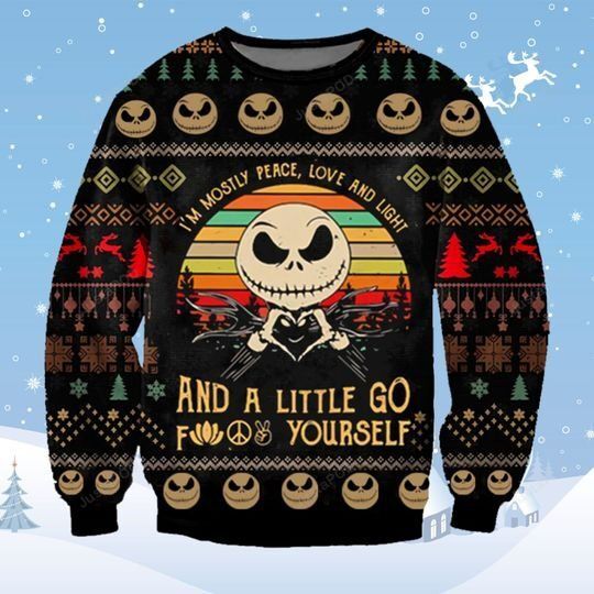 Jack Skellington I?m Mostly Peace Love Light And A Little Go Yourself For Unisex Ugly Christmas Sweater Jack Skellington I?m Mostly Peace Love Light And A Little Go Yourself For Unisex Ugly Christmas Sweater