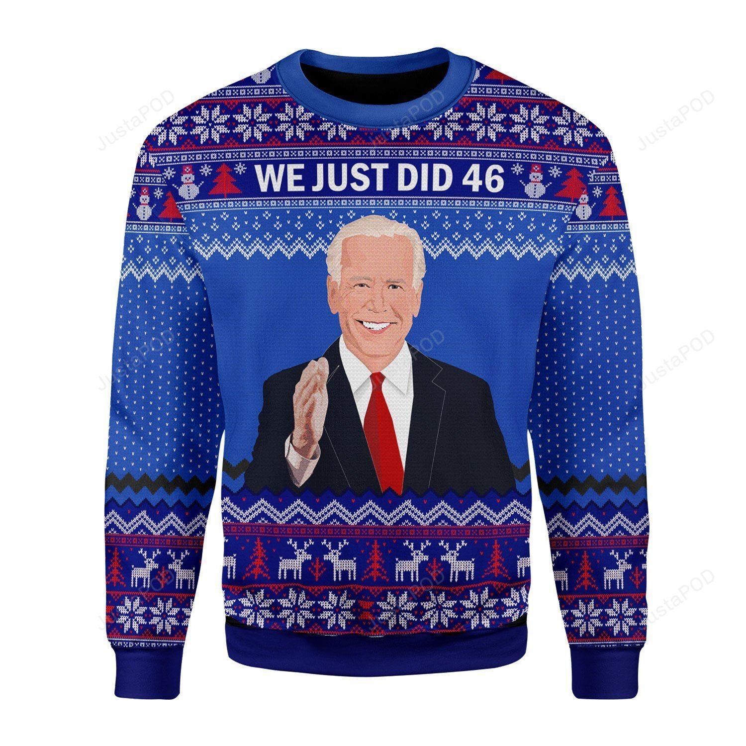 Joe Biden We Just Did Ugly Christmas Sweater Joe Biden We Just Did Ugly Christmas Sweater