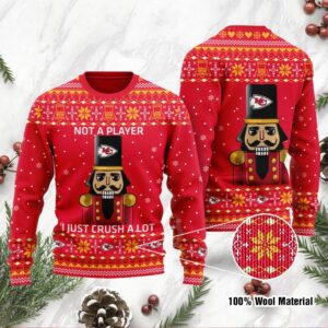 Kansas City Chiefs I Am Not A Player I Just Crush Alot Ugly Christmas Sweater