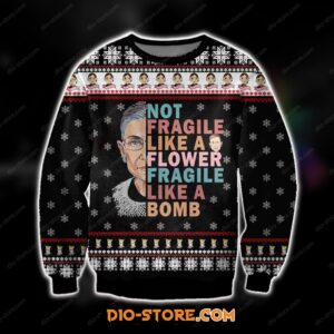 Knitting Pattern Ruth Bader Ginsburg Not Fragile Like A Flower Fragile Like A Bomb For Unisex Ugly Christmas Sweater