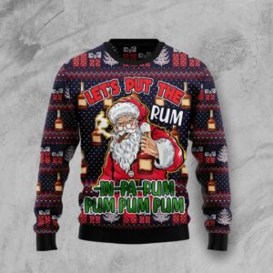 Let’s Put The Rum-in-pa-rum Pum Pum Pum HT100907 Ugly Christmas Sweater unisex womens & mens