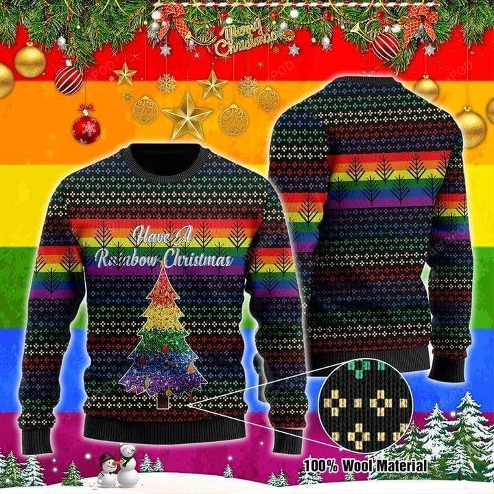LGBT Have A Rainbow Ugly Christmas Sweater LGBT Have A Rainbow Ugly Christmas Sweater