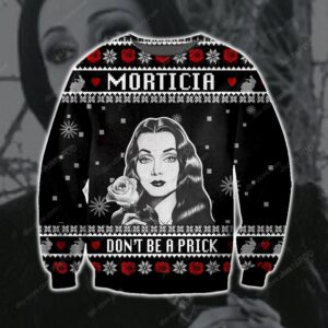 Morticia Dont Be A Prick Knitting Pattern 3d Print Ugly Sweater