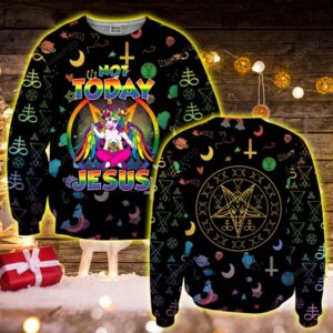 Not Today Jesus Ugly Christmas Sweater