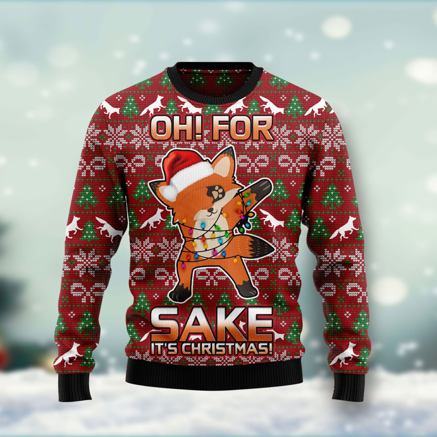 Oh For Fox Sake HT021103 Ugly Christmas Sweater unisex womens & mens Oh For Fox Sake HT021103 Ugly Christmas Sweater unisex womens & mens