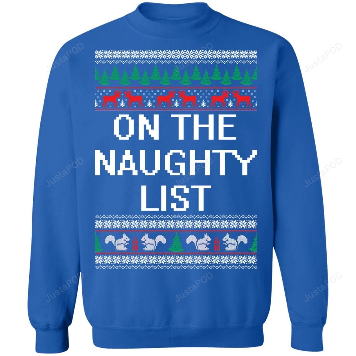 On The Naughty List Ugly Christmas Sweater On The Naughty List Ugly Christmas Sweater