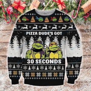 Pizza Dudes Got 30 Seconds Ninja Turtle Ugly Sweater
