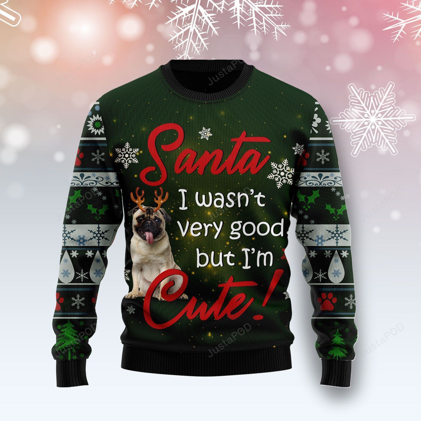Pug I?m Cute Ugly Christmas Sweater Pug I?m Cute Ugly Christmas Sweater