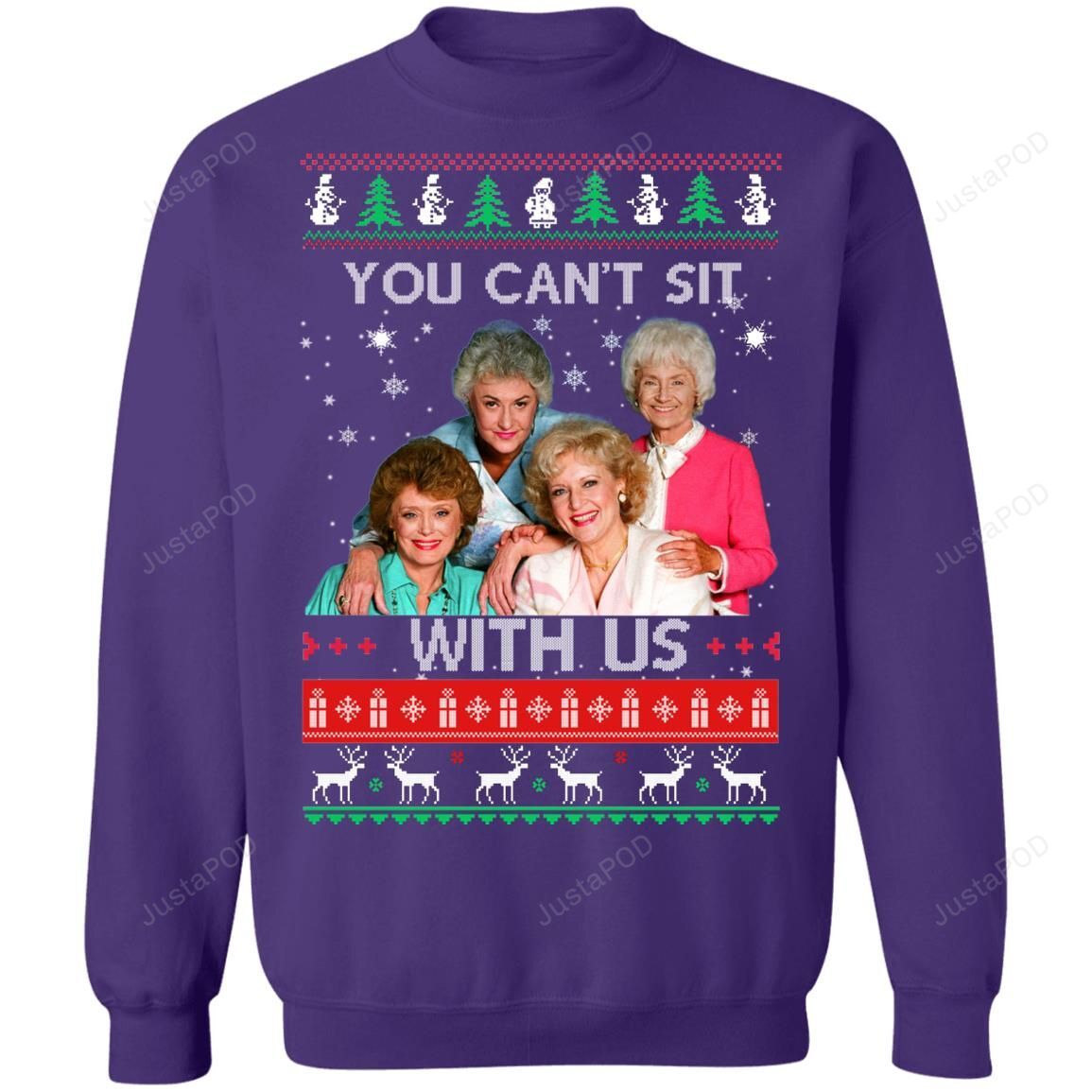 Purple The Golden Girls You Can?t Sit With Us Ugly Christmas Sweater Purple The Golden Girls You Can?t Sit With Us Ugly Christmas Sweater