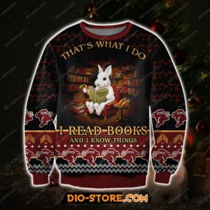 Rabbit That’s What I Do I Read Books And I Know Things For Unisex Ugly Christmas Sweater