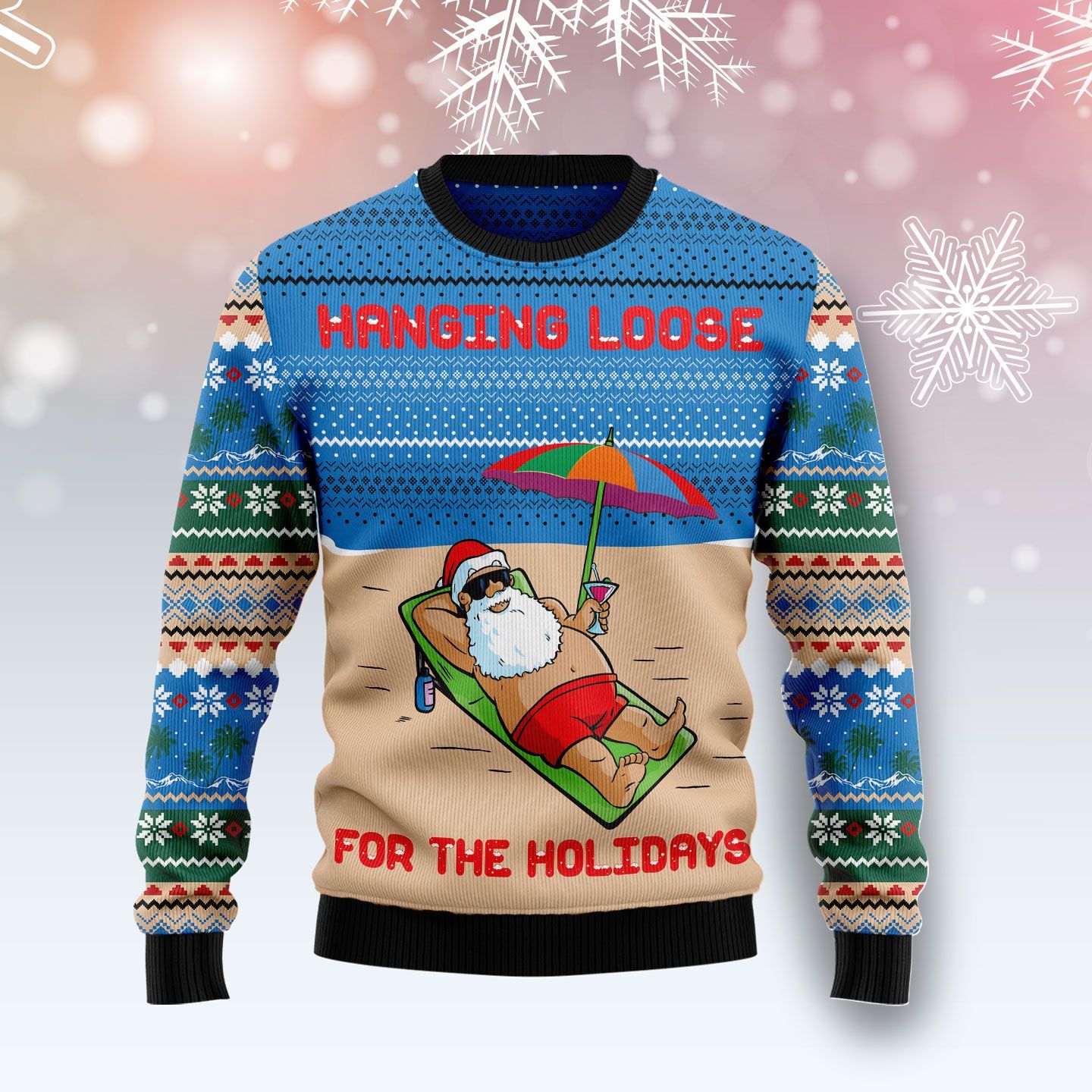 Santa Claus Hanging Loose For The Holidays Ugly Christmas Sweater Santa Claus Hanging Loose For The Holidays Ugly Christmas Sweater