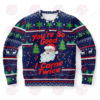 Santa Clause You’re So Good I Came Twice Ugly Christmas Sweater