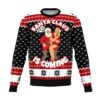 Santa Is Coming Ugly Christmas Sweater