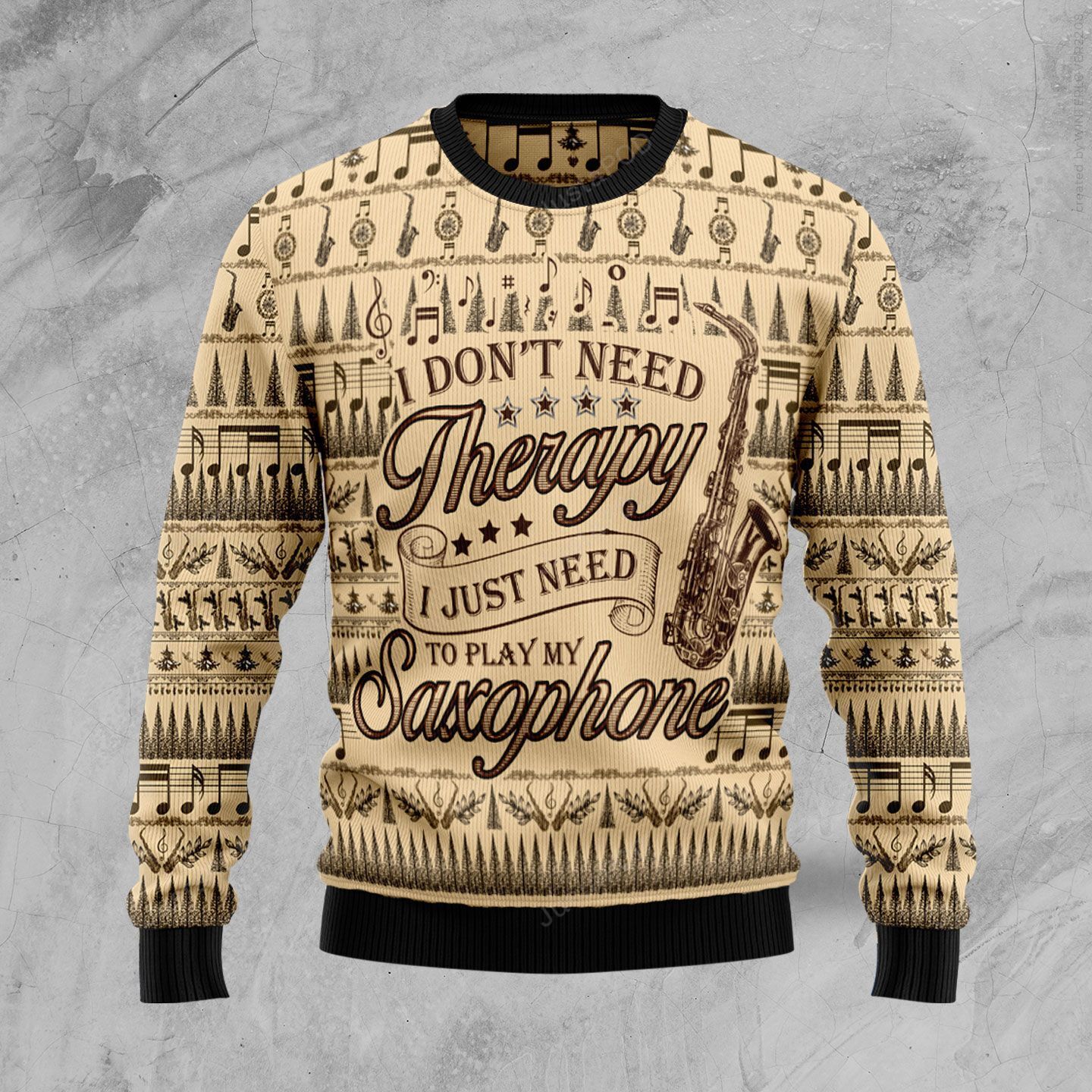 Saxophone Lover I Don’t Need A Therapy I Just Need To Play My Saxophone Ugly Christmas Sweater Saxophone Lover I Don’t Need A Therapy I Just Need To Play My Saxophone Ugly Christmas Sweater