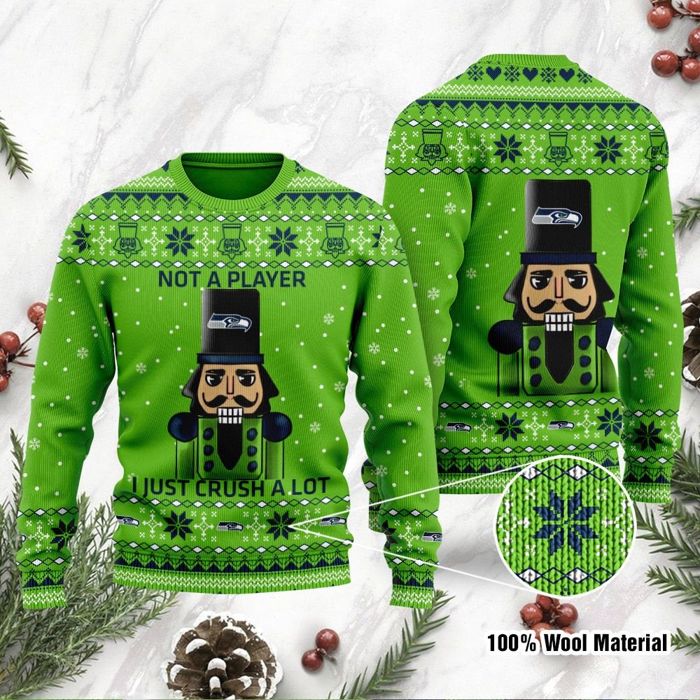 Seattle Seahawks I Am Not A Player I Just Crush Alot Ugly Christmas Sweater Seattle Seahawks I Am Not A Player I Just Crush Alot Ugly Christmas Sweater