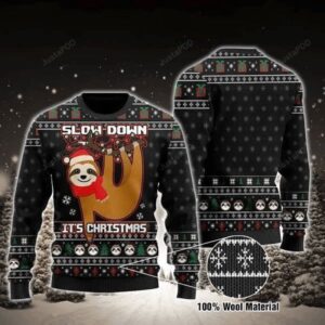 Slow Down But Its Christmas Sloth Ugly Christmas Sweater