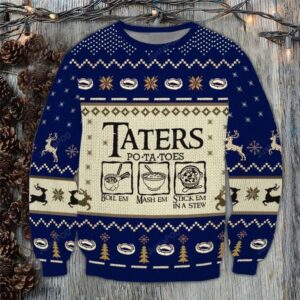 Taters Potatoes Boil Em Mash Em Stick Em In A Stew LOTR 3D Ugly Sweater