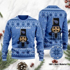 Tennessee Titans I Am Not A Player I Just Crush Alot Ugly Christmas Sweater