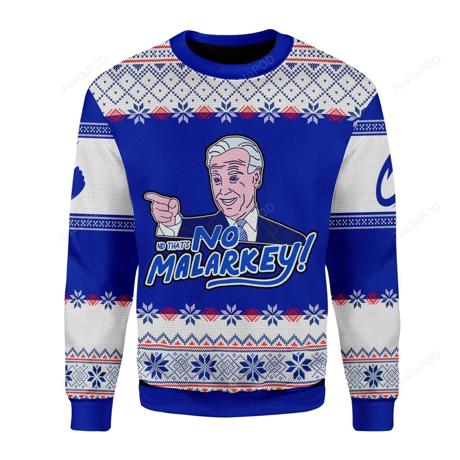 That’s No Malarkey Joe Biden Ugly Christmas Sweater That’s No Malarkey Joe Biden Ugly Christmas Sweater