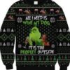 The Grinch All I Need Is Wine My Dog It Is Too Peopley Outside Ugly Christmas Sweater