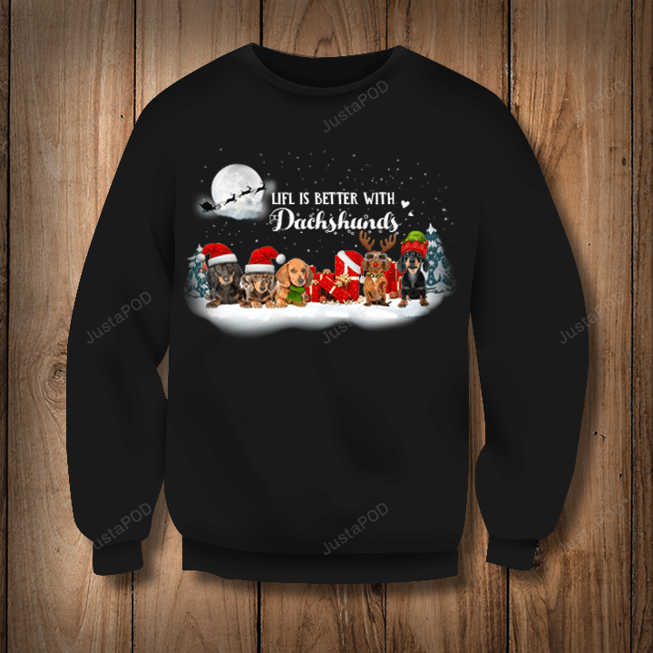 X-Mas Santa Claus Reindeer Snow Life Is Better With Dachshunds For Men Women Ugly Christmas Sweater X-Mas Santa Claus Reindeer Snow Life Is Better With Dachshunds For Men Women Ugly Christmas Sweater